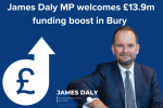 James Daly welcomes £13.9m funding for Bury 