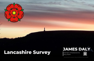 Lancashire Survey James Daly MP